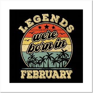 February Birthday, Men Women | Legends Were Born In February Posters and Art